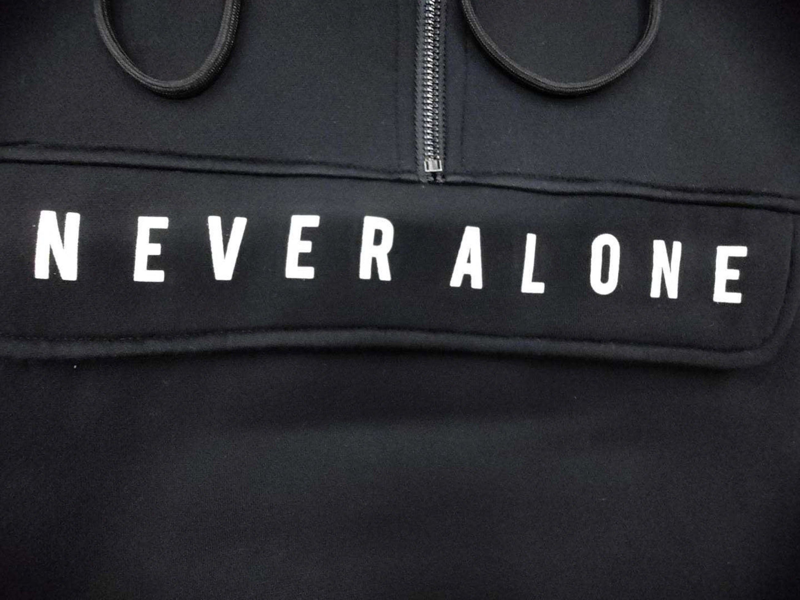 Never Alone Zipper Hoodie